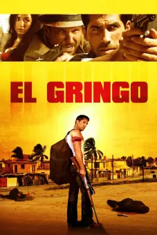 Kẻ Ngoại Lai (El Gringo)
