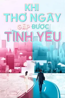 Khi Thơ Ngây Gặp Được Tình Yêu (Really Meet Love That Day )