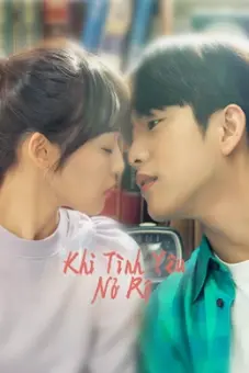 Khi Tình Yêu Nở Rộ (When My Love Blooms)