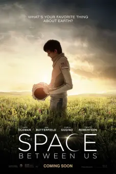 Khoảng cách giữa chúng ta (The Space Between Us)