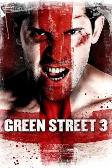 Không Chùn Bước 3 (Green Street 3: Never Back Down)