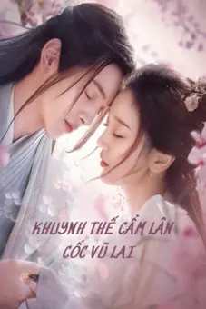 Khuynh Thế Cẩm Lân Cốc Vũ Lai (Eternal Love Rain)