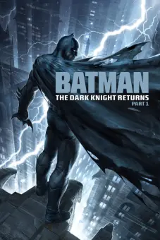 Kỵ Sĩ Bóng Đêm Trở Lại (Phần 1) (Batman: The Dark Knight Returns, Part 1)