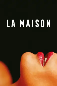La Maison (The House)