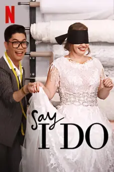 Lễ cưới trong mơ (Say I Do)