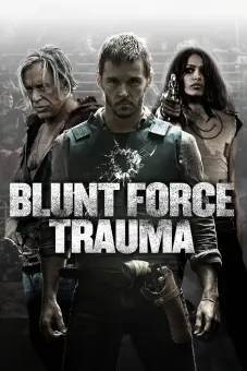 Lực Lượng Cận Chiến (Blunt Force Trauma)