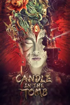 Ma Thổi Đèn: Tinh Tuyệt Cổ Thành (Điện Ảnh) (Candle in the Tomb)