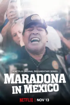 Maradona ở Mexico (Maradona in Mexico)