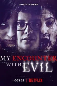Mi encuentro con el mal (My Encounter with Evil)