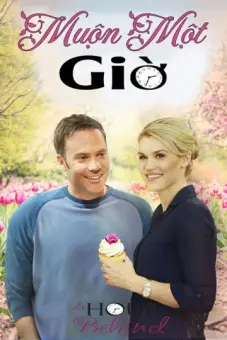 Muộn Một Giờ (An Hour Behind)