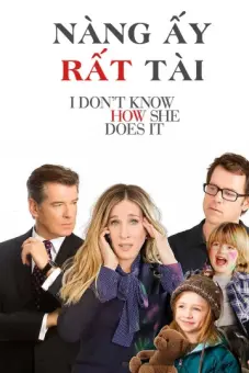 Nàng Ấy Rất Tài (I Don't Know How She Does It)