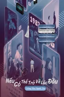 Nếu Có Thể Trở Về Lúc Đầu: Giống Như Người Yêu (If at First: Almost Lover)