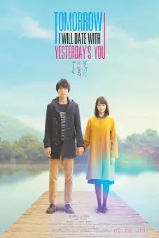 Ngày Mai, Anh Sẽ Hẹn Hò Với Em Của Ngày Hôm Qua (Tomorrow I Will Date With Yesterday's You)