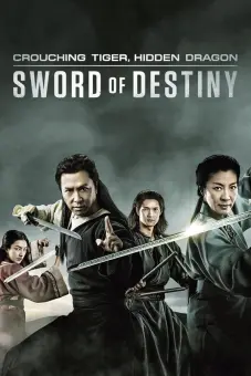 Ngoạ Hổ Tàng Long 2: Mệnh Kiếm (Crouching Tiger, Hidden Dragon: Sword of Destiny)