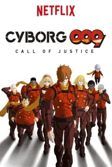 Người máy 009: Tiếng gọi công lý (Cyborg 009: Call of Justice)