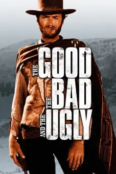 Người Tốt Kẻ Xấu Và Tên Vô Lại (The Good, the Bad and the Ugly)