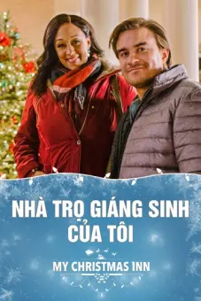 Nhà Trọ Giáng Sinh Của Tôi (My Christmas Inn)