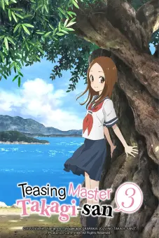 Nhất Quỷ Nhì Ma, Thứ Ba Takagi Mùa 3 (Teasing Master Takagi-san Season 3, Trò Đùa Đáng Yêu 3)