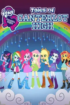 Những cô gái Equestria: Câu chuyện trường trung học Canterlot (Equestria Girls: Tales of Canterlot High)