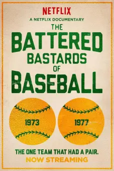 Những đứa con hoang bị vùi dập của bóng chày (The Battered Bastards of Baseball)