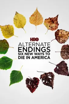 Những Kết Thúc Khác: Sáu Cách Mới Để Chết Ở Mỹ (Alternate Endings: Six New Ways to Die in America)
