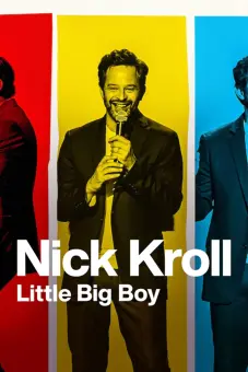 Nick Kroll: Cậu bé lớn xác (Nick Kroll: Little Big Boy)
