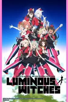 Phi Đội Ma Pháp Thần Tượng Liên Minh Không Quân - Phù Thủy Ánh Dương (League of Nations Air Force Aviation Magic Band Luminous Witcheseses)