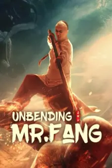 Phương Thế Ngọc Mình Đồng Da Sắt (Unbending Mr.Fang)