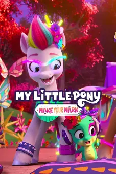 Pony bé nhỏ: Tạo dấu ấn riêng (Phần 4) (My Little Pony: Make Your Mark (Season 4))