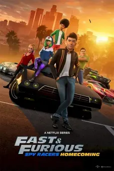 Quá nhanh quá nguy hiểm: Điệp viên tốc độ (Phần 6) (Fast & Furious Spy Racers (Season 6))