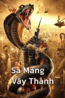 Sa Mãng Vây Thành (Snake：Fall of a City)