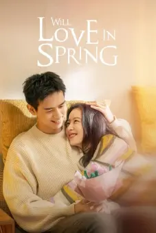 Sắc Xuân Gửi Người Tình (Will Love In Spring)