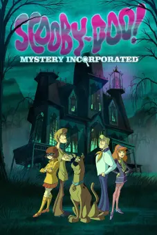Scooby-Doo! Mystery Incorporated (Phần 1) (Scooby-Doo! Mystery Incorporated (Season 1))