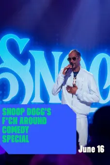 Snoop Dogg: Hài kịch đặc biệt (Snoop Dogg's F*cn Around Comedy Special)