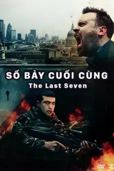 Số Bảy Cuối Cùng (The Last Seven)