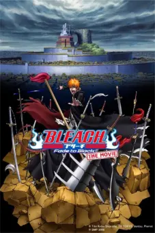 Sứ Mệnh Thần Chết: Tàn Phai Vào Bóng Đêm, Gọi Tên Em (Bleach: Fade to Black Bleach Movie 3: Fade to Black - Kimi no Na wo Yobu)