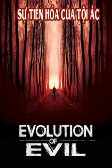 Sự Tiến Hóa Của Tội Ác (Evolution of Evil)