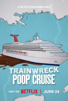 Thảm họa toàn tập: Du thuyền xú uế (Trainwreck: Poop Cruise)