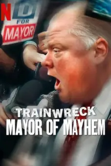 Thảm Họa Toàn Tập: Thị Trưởng Phá Hoại (Trainwreck: Mayor of Mayhem)