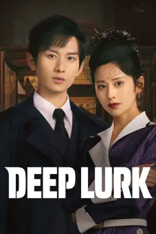 Thâm Tiềm: Giấu Kín (Deep Lurk)