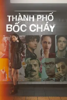Thành Phố Bốc Cháy (City on Fire)
