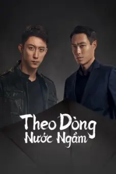 Theo Dòng Nước Ngầm (Chasing the Undercurrent)