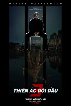 Thiện Ác Đối Đầu 3 (The Equalizer 3)