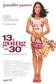Thiếu Nữ Tuổi 13 (13 Going on 30)