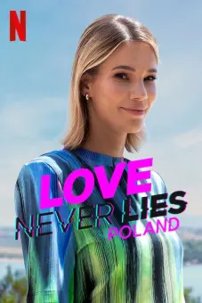 Tình yêu không lừa dối: Ba Lan (Love Never Lies: Poland)