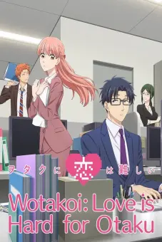 Tình Yêu Thật Khó Với Một Otaku (Otaku ni Koi wa Muzukashii, It's Difficult to Love an Otaku, Otakoi)