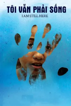 Tôi Vẫn Phải Sống (I Am Still Here)