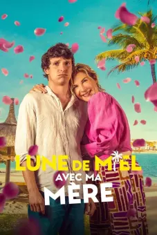 Trăng Mật Cùng Mẹ (Honeymoon Crasher)