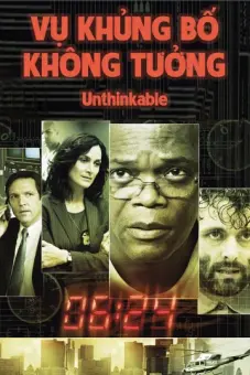 Vụ Khủng Bố Không Tưởng (Unthinkable)