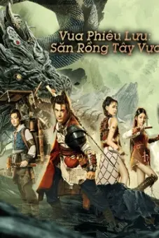 Vua phiêu lưu - Thợ săn rồng Tây Vực (Dragon Hunter)